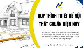 Quy Trình Thiết Kế Nội Thất Chuẩn Hiện Nay