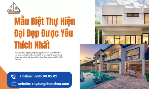 Mẫu Biệt Thự Hiện Đại Đẹp Được Yêu Thích Nhất