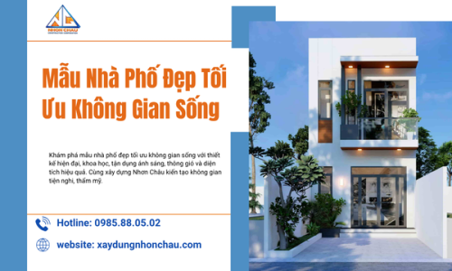 Mẫu Nhà Phố Đẹp Tối Ưu Không Gian Sống