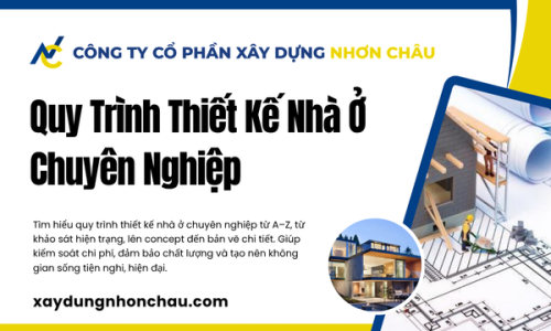 Quy Trình Thiết Kế Nhà Ở Chuyên Nghiệp