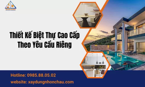 Thiết Kế Biệt Thự Cao Cấp Theo Yêu Cầu Riêng