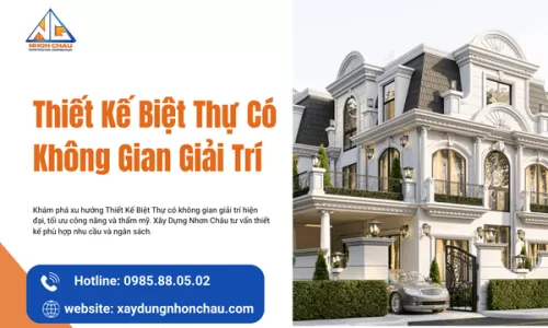 Thiết Kế Biệt Thự Có Không Gian Giải Trí