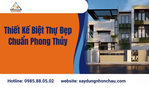 Thiết Kế Biệt Thự Đẹp Chuẩn Phong Thủy