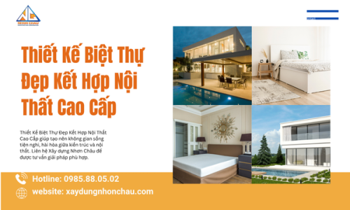 Thiết Kế Biệt Thự Đẹp Kết Hợp Nội Thất Cao Cấp