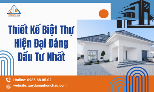 Thiết Kế Biệt Thự Hiện Đại Đáng Đầu Tư Nhất