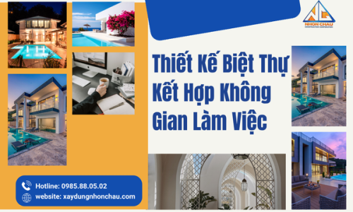 Thiết Kế Biệt Thự Kết Hợp Không Gian Làm Việc