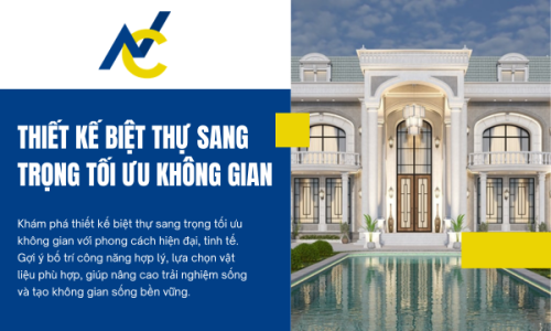 Thiết Kế Biệt Thự Sang Trọng Tối Ưu Không Gian