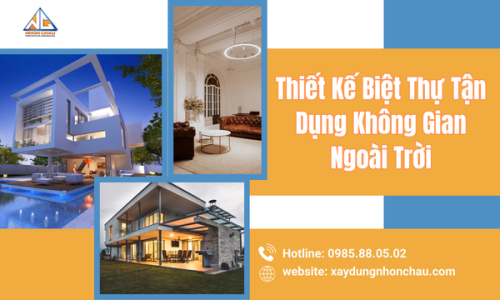 Thiết Kế Biệt Thự Tận Dụng Không Gian Ngoài Trời
