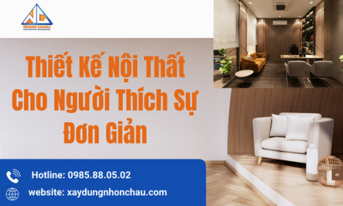 Thiết Kế Nội Thất Cho Người Thích Sự Đơn Giản