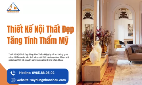 Thiết Kế Nội Thất Đẹp Tăng Tính Thẩm Mỹ