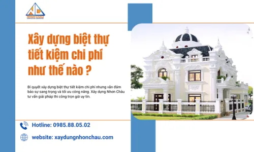 Xây dựng biệt thự tiết kiệm chi phí như thế nào