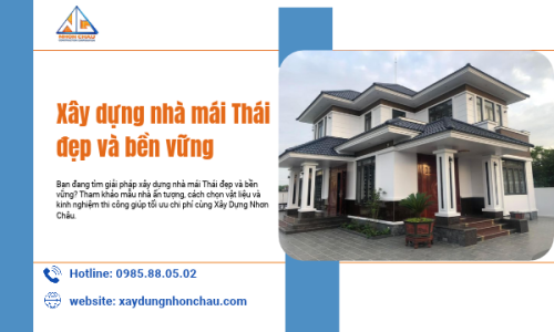 Xây dựng nhà mái Thái đẹp và bền vững
