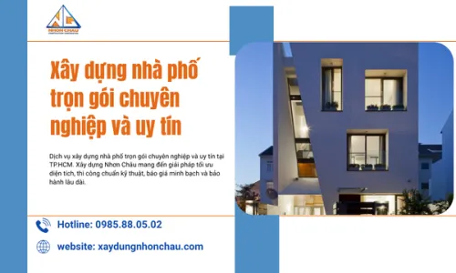 Xây dựng nhà phố trọn gói chuyên nghiệp và uy tín