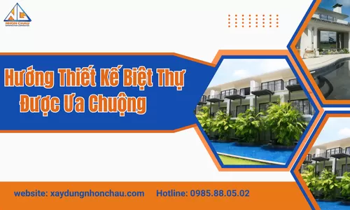 Xu Hướng Thiết Kế Biệt Thự Được Ưa Chuộng