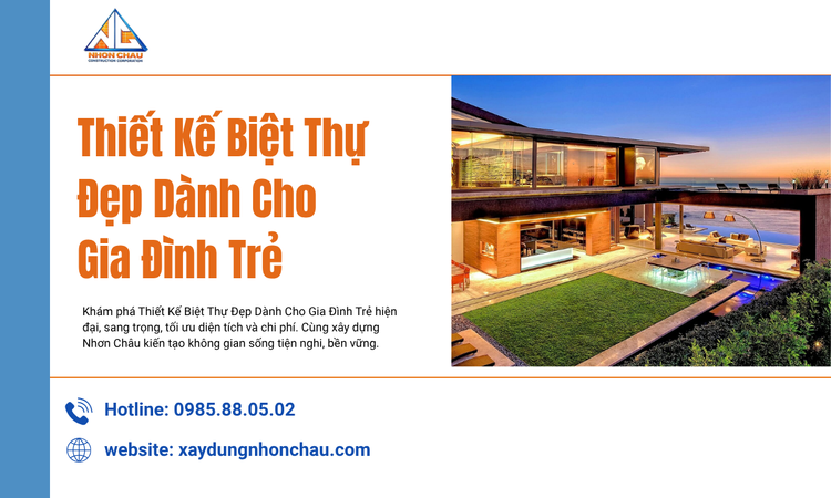 Thiết Kế Biệt Thự Đẹp Dành Cho Gia Đình Trẻ – Hiện Đại, Tiện Nghi Và Tối Ưu Không Gian Sống