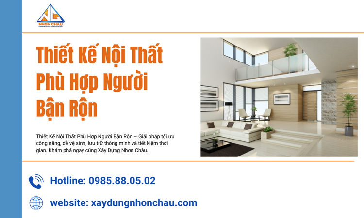 Thiết Kế Nội Thất Phù Hợp Người Bận Rộn – Tối Ưu Công Năng, Tiết Kiệm Thời Gian