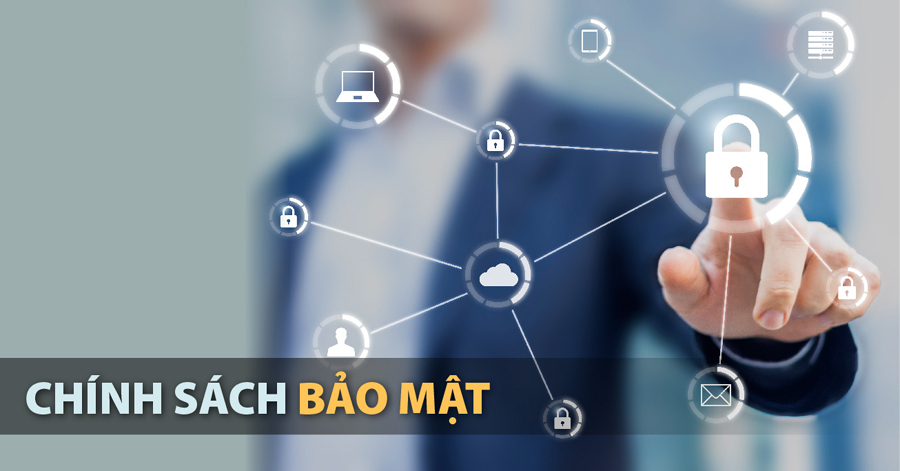 Xây dựng lòng tin thông qua Chính sách bảo mật