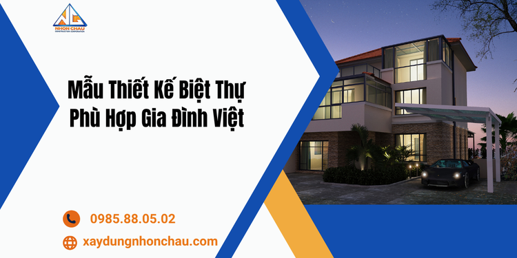 Mẫu Thiết Kế Biệt Thự Phù Hợp Gia Đình Việt – Không Gian Sống Lý Tưởng Cho Từng Thành Viên