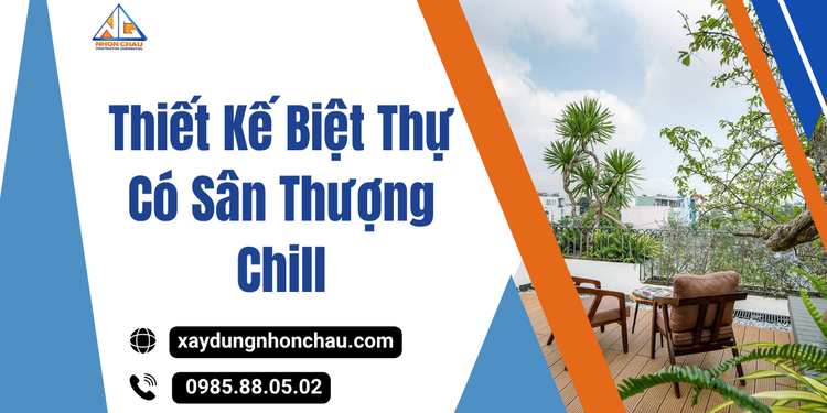 Thiết Kế Biệt Thự Có Sân Thượng Chill – Không Gian Sống Đẳng Cấp Và Thư Giãn Hiện Đại