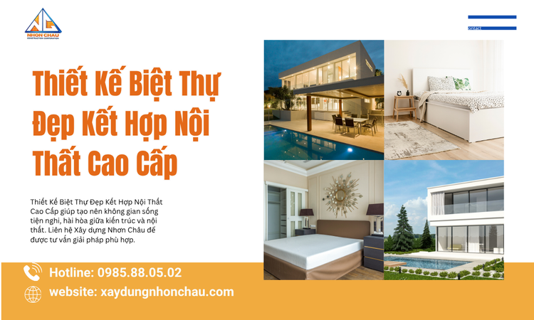 Thiết Kế Biệt Thự Đẹp Kết Hợp Nội Thất Cao Cấp – Nâng Tầm Cuộc Sống Sang Trọng