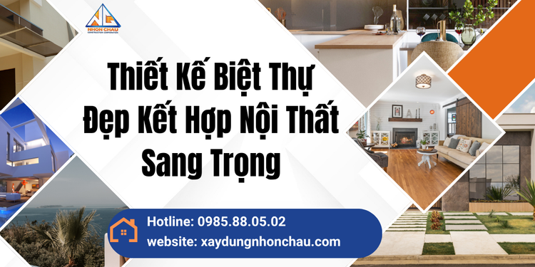 Thiết Kế Biệt Thự Đẹp Kết Hợp Nội Thất Sang Trọng – Giải Pháp Hoàn Hảo Cho Không Gian Sống Đẳng Cấp