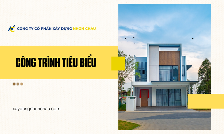 CÔNG TRÌNH TIÊU BIỂU