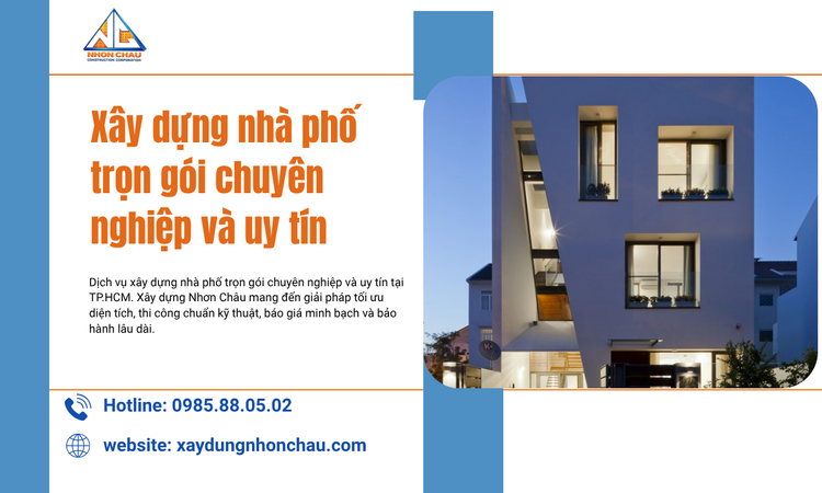 Xây Dựng Nhà Phố Trọn Gói Chuyên Nghiệp Và Uy Tín: Cẩm Nang Từ Khảo Sát Đến Bàn Giao