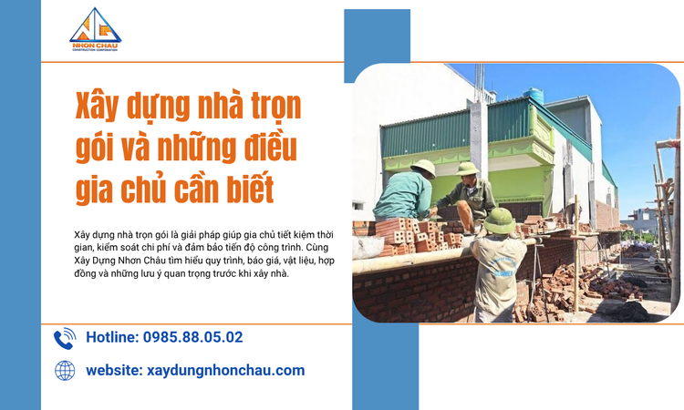 Xây dựng nhà trọn gói và những điều gia chủ cần biết